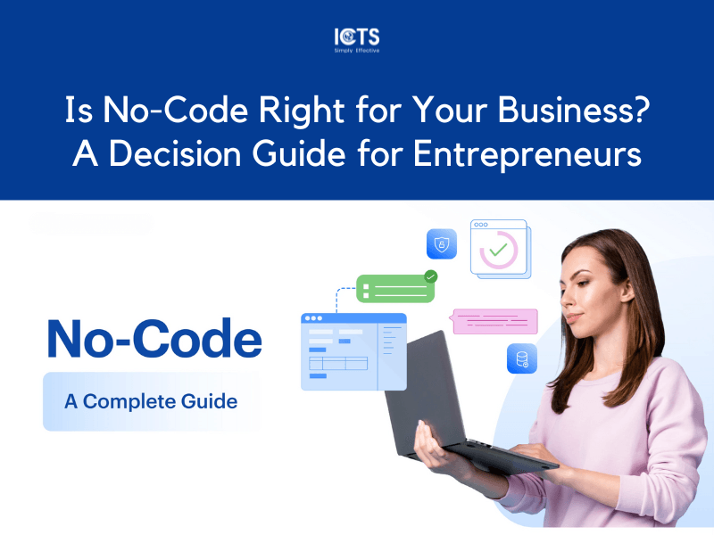 Is No-Code Right for Your Business? A Decision Guide for Entrepreneurs
